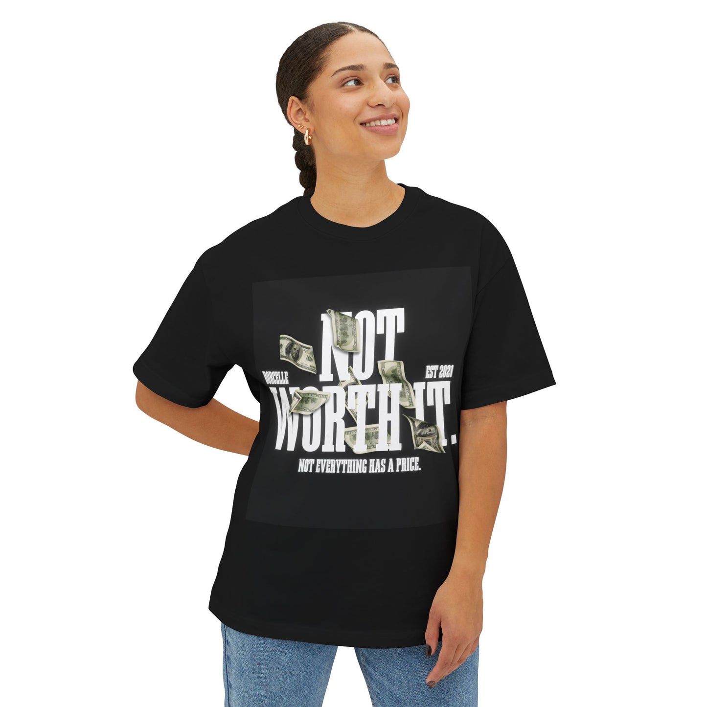Not Worth It Tee — Graphic Oversized Boxy Shirt with Money & Bold Typography