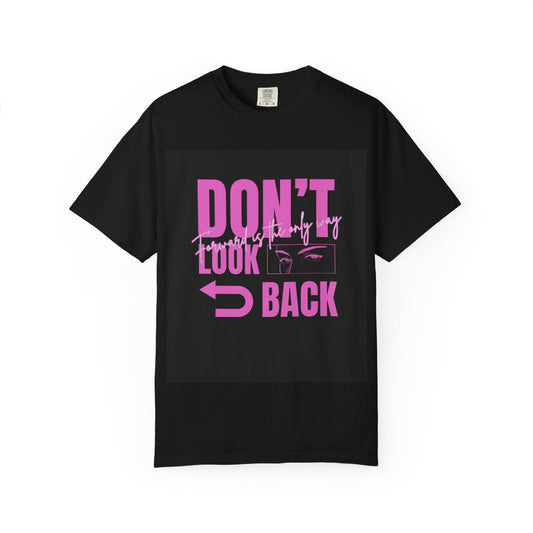 Don't Look Back T-Shirt