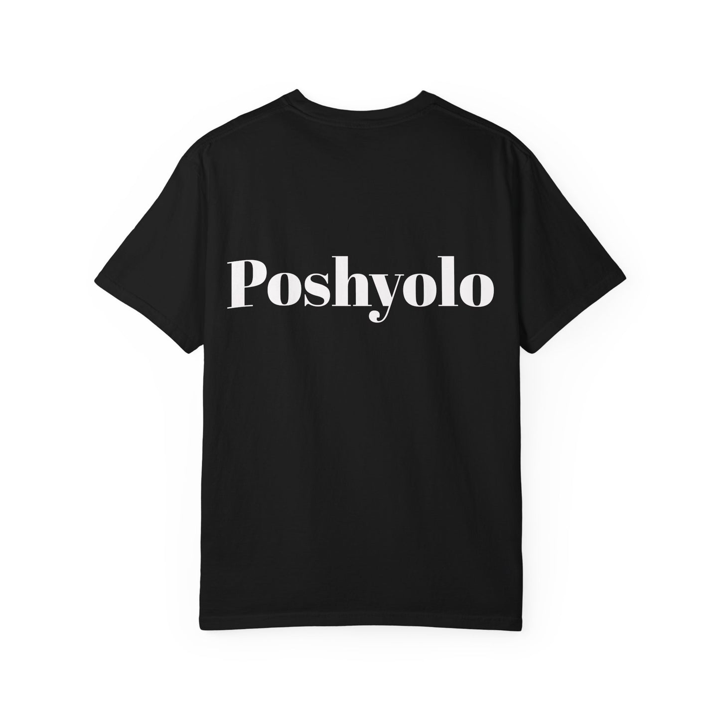 Urban Fashion Graphic Tee — "Poshyolo" Back Print