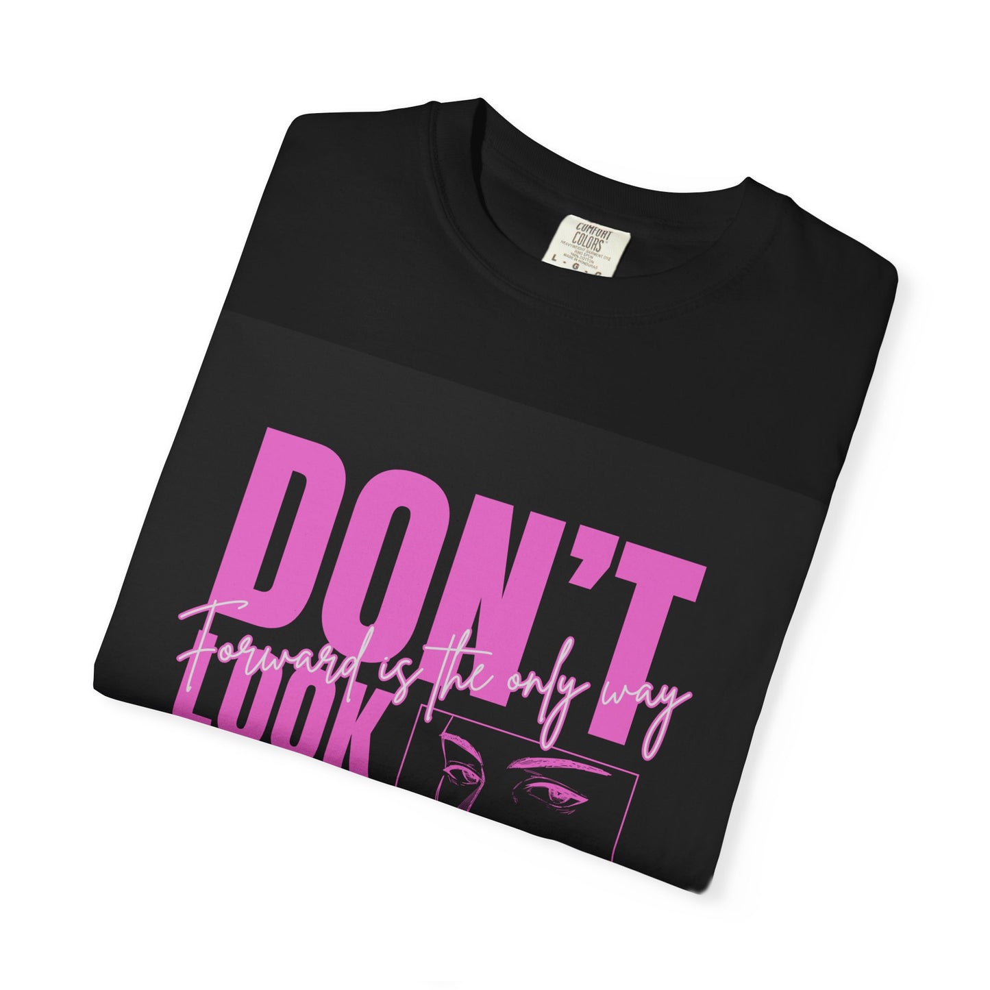 Don't Look Back T-Shirt