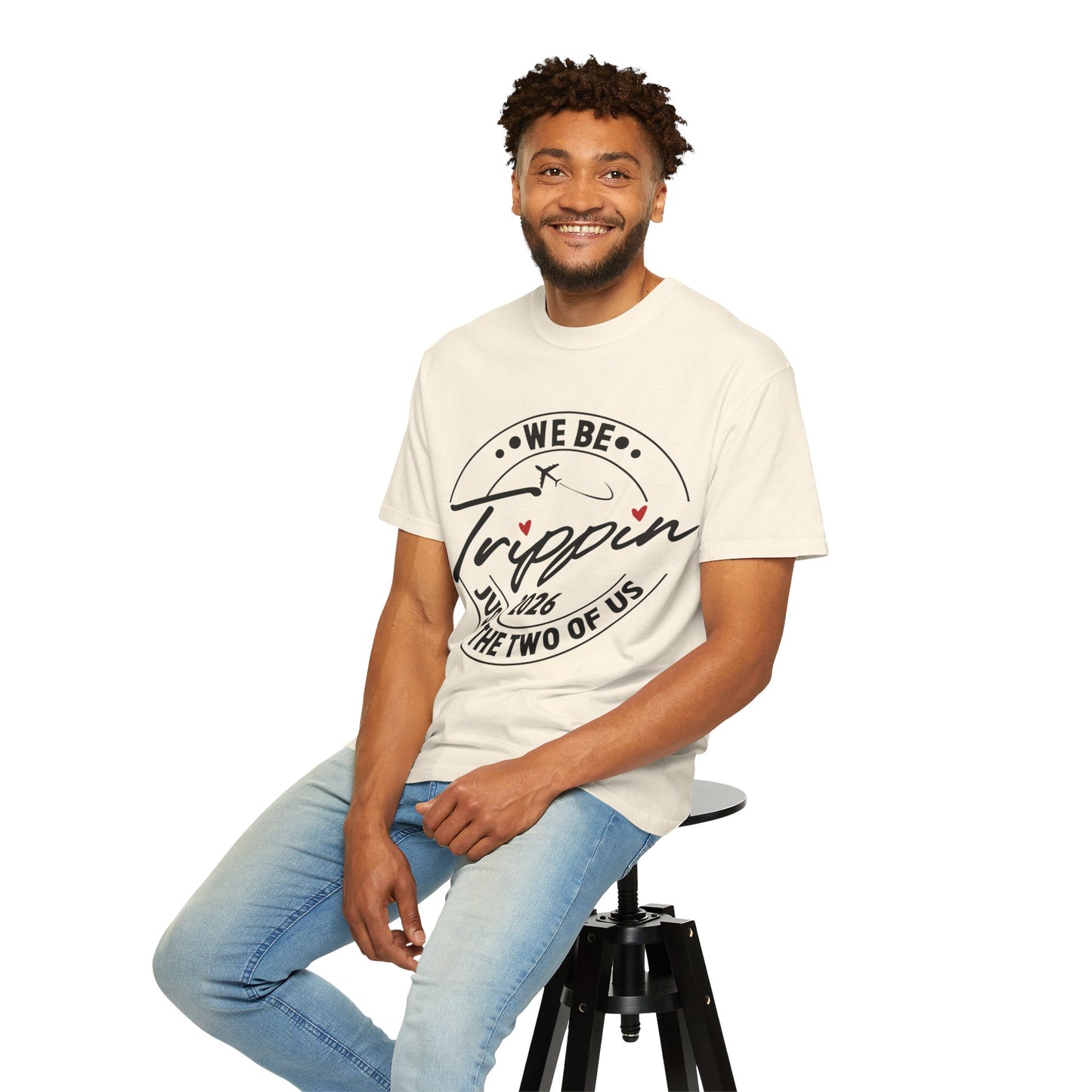 We Be Trippin 2026 Travel T-Shirt — "Just the Two of Us" Couple Tee